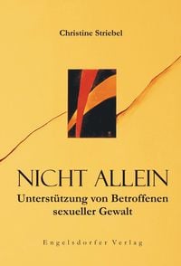 Produktbild: Nicht allein. Unterst&uuml;tzung von Betroffenen sexueller Gewalt