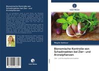 Produktbild: Bionomische Kontrolle von Schadinsekten bei Zier- und Arzneipflanzen