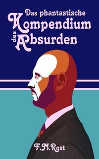 Produktbild: Das phantastische Kompendium des Absurden