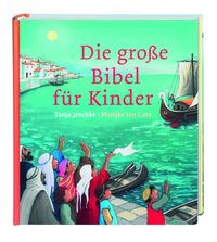 Bild vom Artikel Die große Bibel für Kinder vom Autor Tanja Jeschke