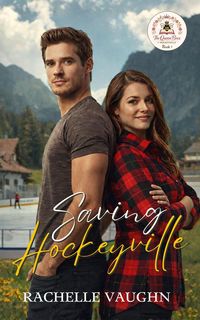 Produktbild: Saving Hockeyville (The Queen Bees of Hockeyville, #1)