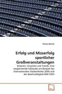Produktbild: M&uuml;nch, F: Erfolg und Misserfolg sportlicher Gro&szlig;veranstaltun