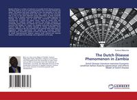 Produktbild: The Dutch Disease Phenomenon in Zambia