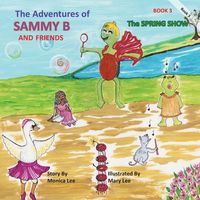 Produktbild: The Adventures of Sammy B and Friends The Spring Show