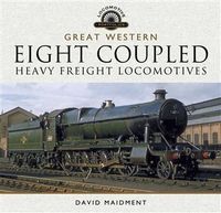 Produktbild: Great Western Eight Coupled Heavy Freight Locomotives