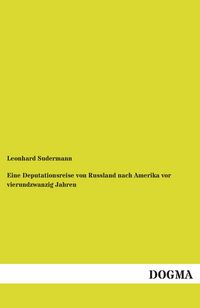 Produktbild: Eine Deputationsreise von Russland nach Amerika vor vierundzwanzig Jahren