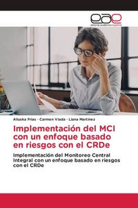 Produktbild: Implementaci&oacute;n del MCI con un enfoque basado en riesgos con el CRDe