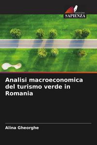 Produktbild: Analisi macroeconomica del turismo verde in Romania