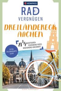 Bild vom Artikel KOMPASS Radvergnügen Dreiländereck Aachen vom Autor Bernd Schadowski
