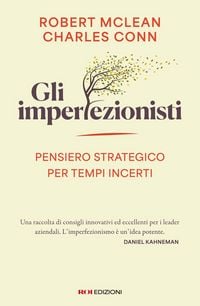 Produktbild: Gli imperfezionisti. Pensiero strategico per tempi incerti