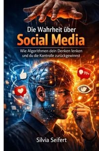 Produktbild: Die Wahrheit &uuml;ber Social Media