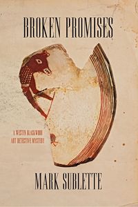 Produktbild: Broken Promises: A Westin Blackwood Art Detective Mystery
