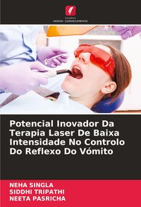 Produktbild: Potencial Inovador Da Terapia Laser De Baixa Intensidade No Controlo Do Reflexo Do V&oacute;mito