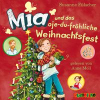 Bild vom Artikel Mia und das oje-du-fröhliche Weihnachtsfest (12) vom Autor Susanne Fülscher