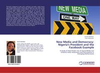 Produktbild: New Media and Democracy: Nigeria's President and the Facebook Example