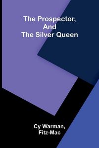 Produktbild: The Prospector, and The Silver Queen