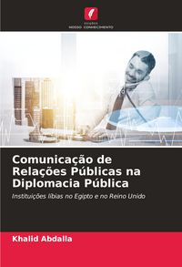 Produktbild: Comunica&ccedil;&atilde;o de Rela&ccedil;&otilde;es P&uacute;blicas na Diplomacia P&uacute;blica