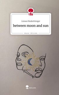 Produktbild: Between moon and sun. Life is a Story - story.one