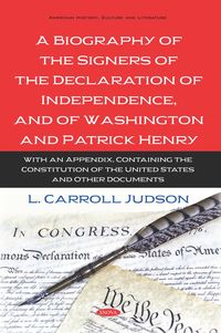 Produktbild: Biography of the Signers of the Declaration of Independence, and of Washington and Patrick Henry: With an Appendix, Containing the Constitution of the