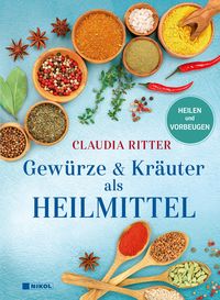 Bild vom Artikel Gewürze & Kräuter als Heilmittel vom Autor Claudia Ritter