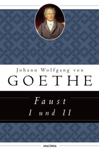 Bild vom Artikel Faust I und II (Anaconda HC) vom Autor Johann Wolfgang Goethe