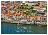 Produktbild: Portugal - Bilder dreier St&auml;dte (Wandkalender 2026 DIN A4 quer), CALVENDO Monatskalender