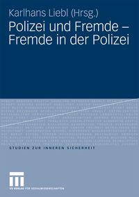 Produktbild: Polizei und Fremde - Fremde in der Polizei