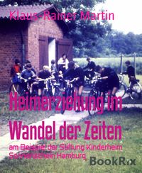 Produktbild: Heimerziehung im Wandel der Zeiten