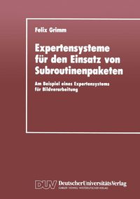 Produktbild: Expertensysteme f&uuml;r den Einsatz von Subroutinenpaketen
