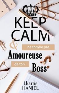 Produktbild: Keep calm & ne tombe pas amoureuse de ton boss