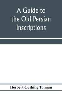 Produktbild: A guide to the Old Persian inscriptions