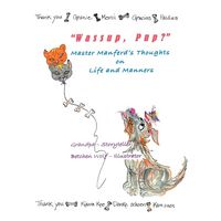 Produktbild: Wassup, Pup? Master Manfred's Thoughts on Life and Manners