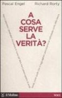 Produktbild: A cosa serve la verit&agrave;?