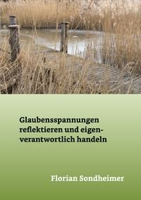 Produktbild: Glaubensspannungen reflektieren und eigenverantwortlich handeln