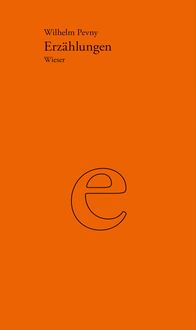 Produktbild: Werkausgabe Wilhelm Pevny / Erz&auml;hlungen