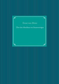 Produktbild: &Uuml;ber den Abschluss von Staatsvertr&auml;gen