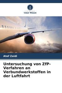 Produktbild: Untersuchung von ZfP-Verfahren an Verbundwerkstoffen in der Luftfahrt
