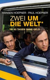 Produktbild: Zwei um die Welt - in 80 Tagen ohne Geld