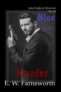 Produktbild: Blue is for Murder (John Fulghum Mysteries, #3)