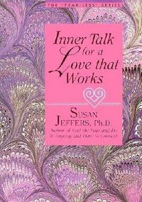 Bild vom Artikel Inner Talk For Love That Works vom Autor Susan Jeffers