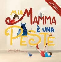 Produktbild: Mia mamma &egrave; una peste