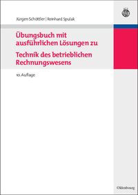 Produktbild: &Uuml;bungsbuch mit ausf&uuml;hrlichen L&ouml;sungen zu Technik des betrieblichen Rechnungswesens
