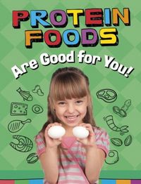 Produktbild: Protein Foods Are Good for You!