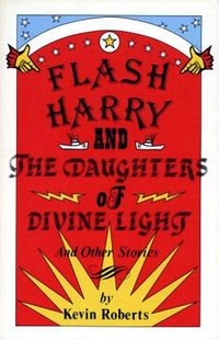 Produktbild: Flash Harry and the Daughters of Divine Light: And Other Stories