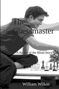 Produktbild: The Chessmaster: A Story from the Realm of the Blind