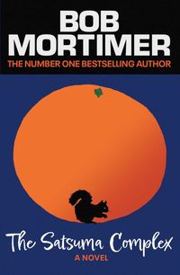 Produktbild: Mortimer, B: Satsuma Complex