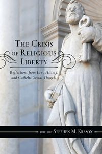 Produktbild: The Crisis of Religious Liberty