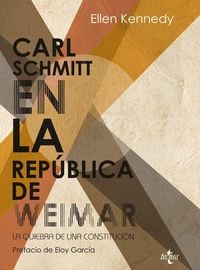 Produktbild: Carl Schmitt en la Rep&uacute;blica de Weimar : la quiebra de una constituci&oacute;n