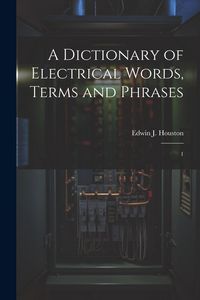 Produktbild: A Dictionary of Electrical Words, Terms and Phrases: 1