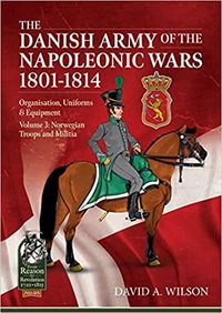 Produktbild: Wilson, D: Danish Army of the Napoleonic Wars 1801-1815. Org